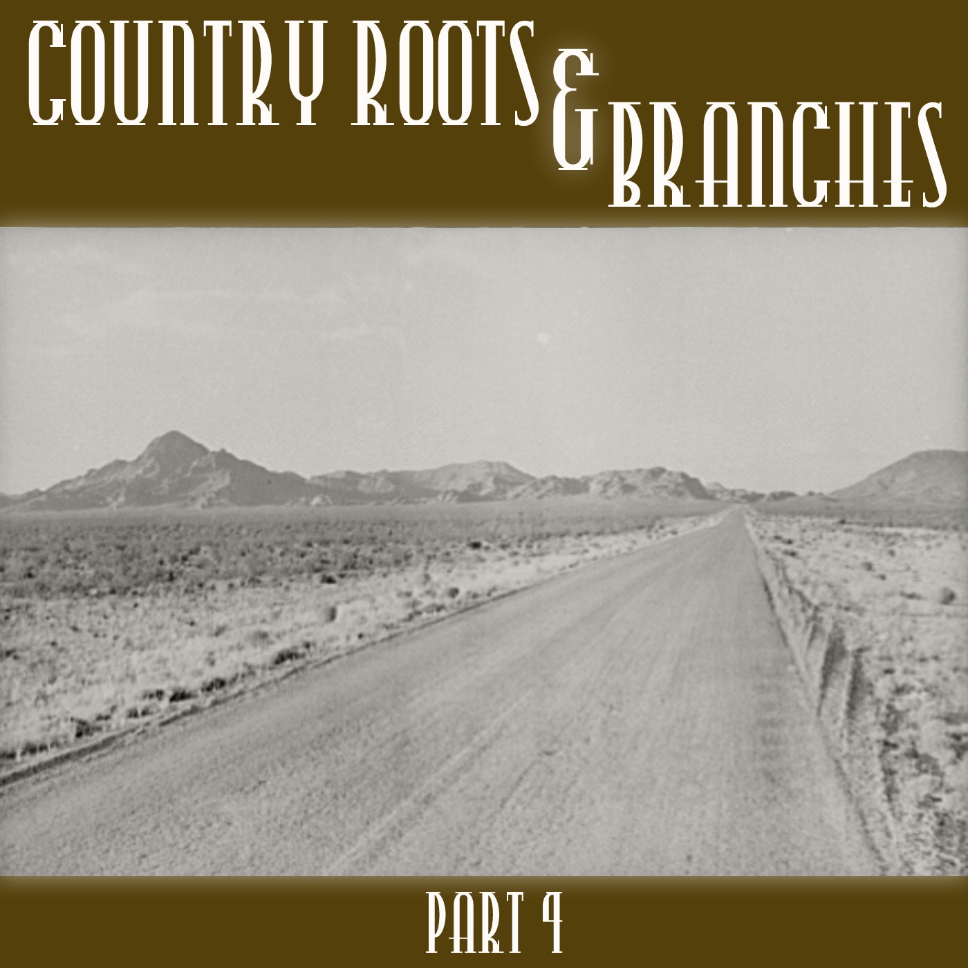 Country Roots & Branches - Part 4