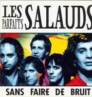 Trop fragile — Les Parfaits Salauds