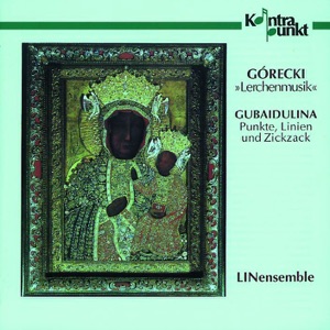 Gorecki, Gubaidulina: Lerchenmusik