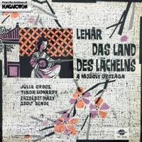 Lehár: A mosoly országa (Hungaroton Classics) - Júlia Orosz, Tibor Udvardy, Erzsébet Házy, Zsolt Bende, Choir and Orchestra of the Budapest Operetta Theater & Tamás Bródy