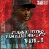 Classic Hits & Familiar Sh*t Vol. 1