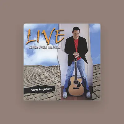Listen to Steve Angrisano, watch music videos, read bio, see tour dates & more!