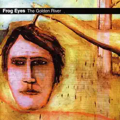 The Golden River - Frog Eyes