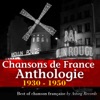 Chansons de France : Anthologie 1930-1950