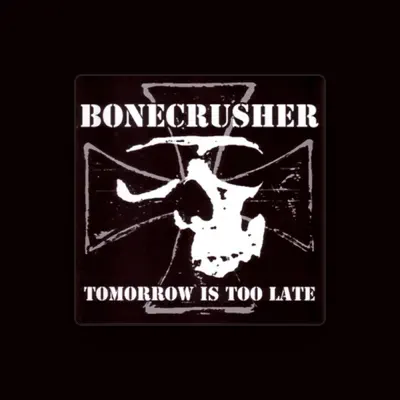 Listen to Bonecrusher, watch music videos, read bio, see tour dates & more!