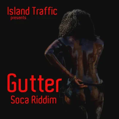 Listen to Gutter Soca Riddim by Various Artists