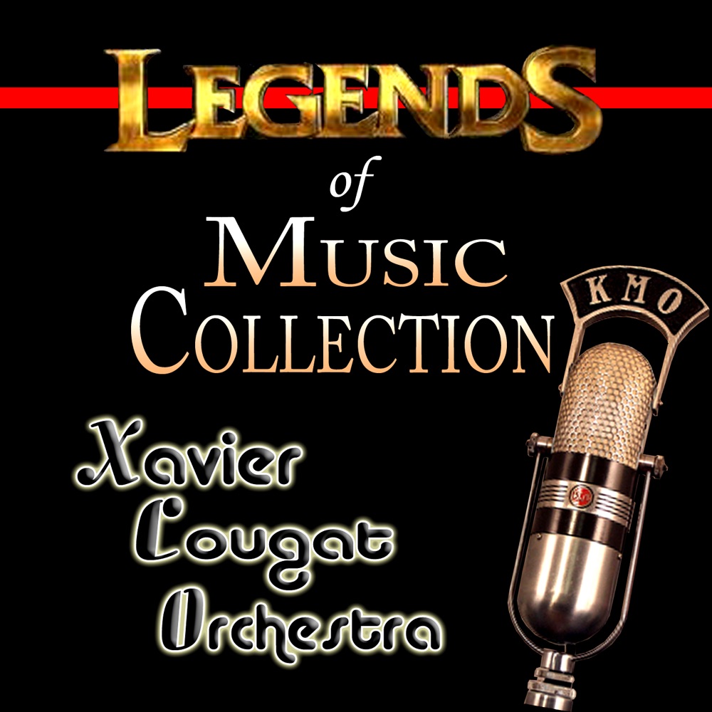 Обложка альбома «Legends of Music Collection» — Xavier Cugat