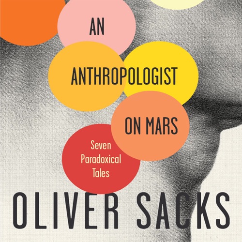 An Anthropologist on Mars: Seven Paradoxical Tales (Unabridged) cover