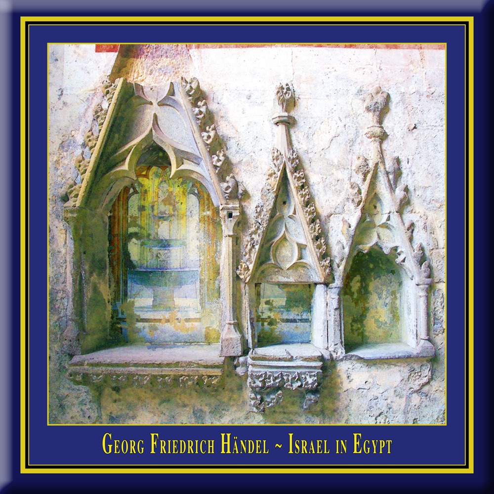 Обложка альбома «Handel: Israel In Egypt (English Oratorio from 1739, Performed According to the Traditions of the Time)» — Miriam Allan, Sarah Wegener, David Allsopp, Benjamin Hulett, Steffen Balbach, Daniel Raschinsky, Maulbronn Chamber Choir, Hannoversche Hofkapelle, Hanoverian Court Orchestra, Jurgen Budday & Jürgen Budday