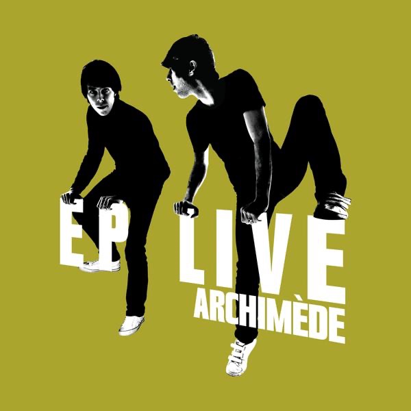 Archimède : Live - EP (Nouvelle édition 2010)