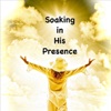 Soaking in His Presence - Single
