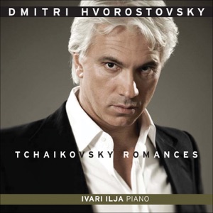 Hvorostovsky, Dmitri: Tchaikovsky Romances