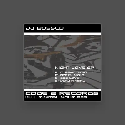 Listen to DJ Bossco, watch music videos, read bio, see tour dates & more!