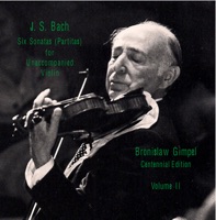 Bach: 6 Sonatas (Partitas) for Unaccompanied Violin, Vol. 2 - Bronislaw Gimpel