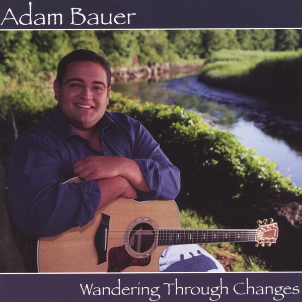 Обложка альбома «Wandering Through Changes» — Adam Bauer
