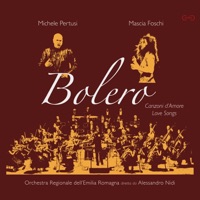 Bolero, Canzoni d'Amore - Love Songs - Michele Pertusi & Mascia Foschi