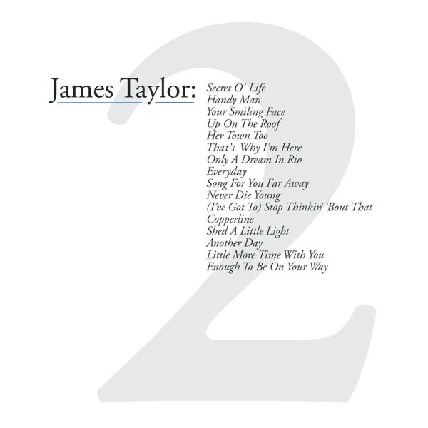Greatest Hits, Vol. 2 - Album by James Taylor - Apple Music