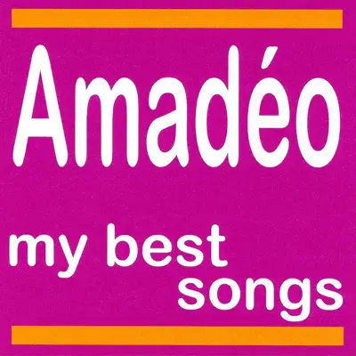 Amadeoの「Amadeo: My Best Songs」を聴こう。