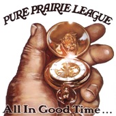 Pure Prairie League - Here Tomorrow, Gone Today