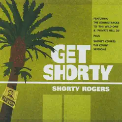 Get Shorty - Shorty Rogers Get Shorty - Shorty Rogers