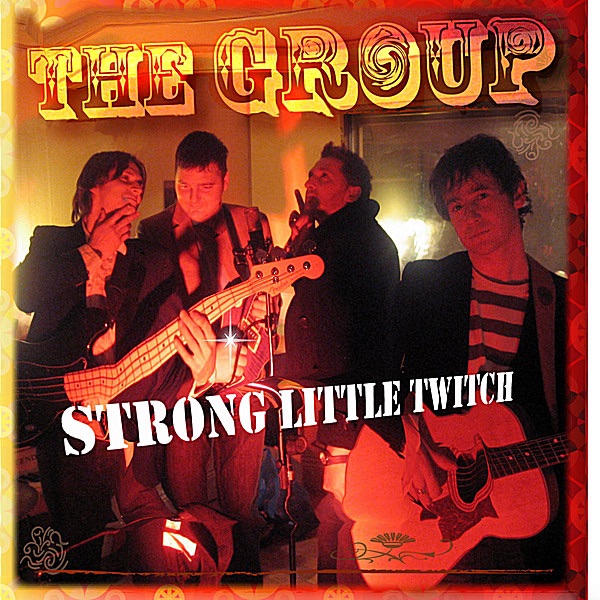 Обложка альбома «Strong Little Twitch» — The Group