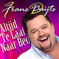 Altijd Te Laat Naar Bed - Single - Frans Duijts