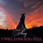 I Will Love You Still - Single