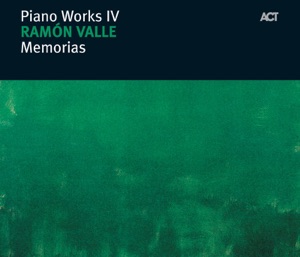 Memorias - Piano Works IV