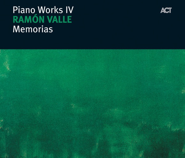 Memorias - Piano Works IV