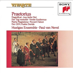Praetorius: Magnificat, Aus Tiefer Not, Der Tag Vertreibt, etc