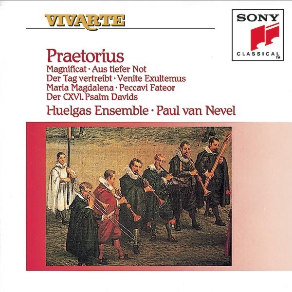 Praetorius: Magnificat, Aus Tiefer Not, Der Tag Vertreibt, etc