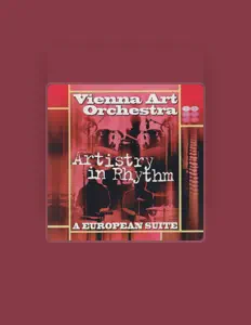 收听 Vienna Art Orchestra、观看音乐视频、阅读小传、查看巡演日期等 ！