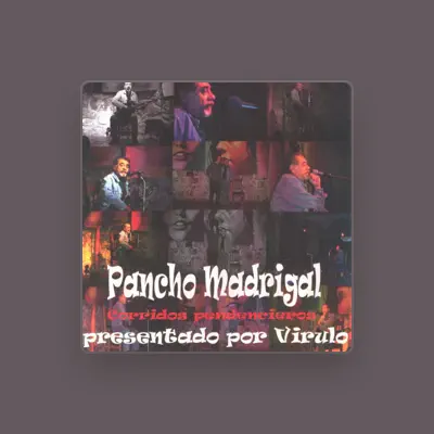 Listen to Pancho Madrigal, watch music videos, read bio, see tour dates & more!