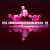 Superstrings 8 - Trance Best Tunes