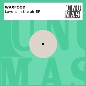 Love Is In the Air - EP