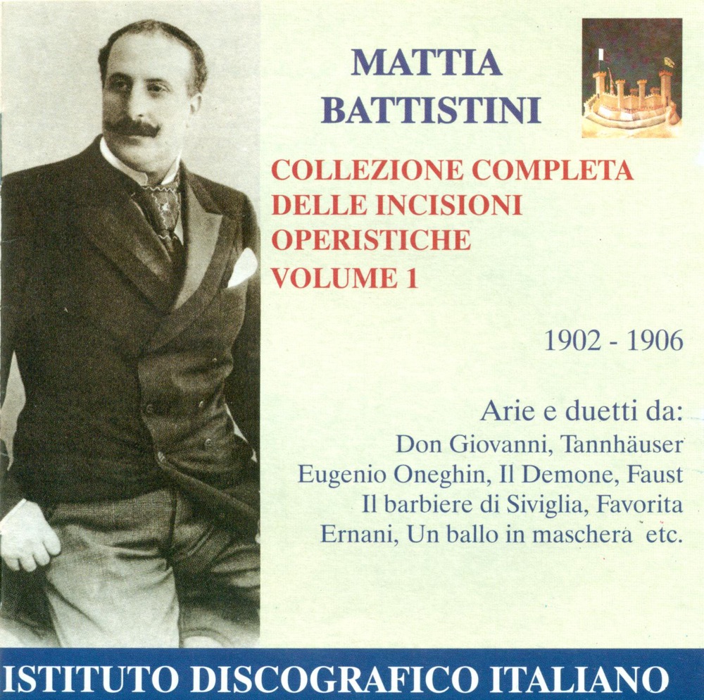 Обложка альбома «Opera Arias (Tenor): Battistini, Mattia - Mozart, W.A. - Wagner, R. - Tchaikovsky, P.I. (Complete Opera Highlights Collection, Vol. 1) (1902-1906)» — Studio Pianist, Mattia Battistini, Tilde Cartonini, Studio Orchestra, Carlo Sabajno, Emilia Corsi, Aristodemo Sillich & Luigi Colazza