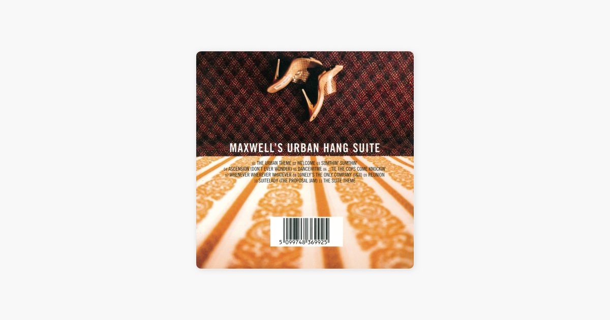 Maxwell's Urban Hang Suite - Album by Maxwell - Apple Music