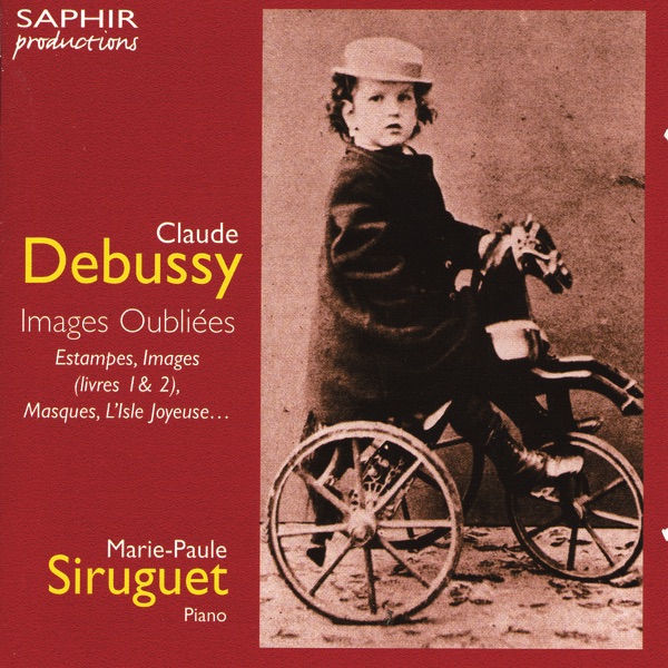 Claude Debussy - Images Oubliees
