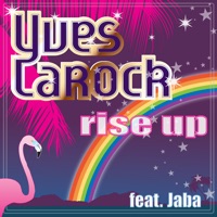 Rise Up (feat. Jaba) - Yves Larock