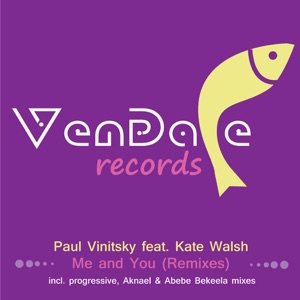 Me & You (Remixes) (feat. Kate Walsh) - EP