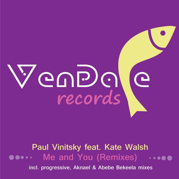 Me & You (Remixes) (feat. Kate Walsh) - EP