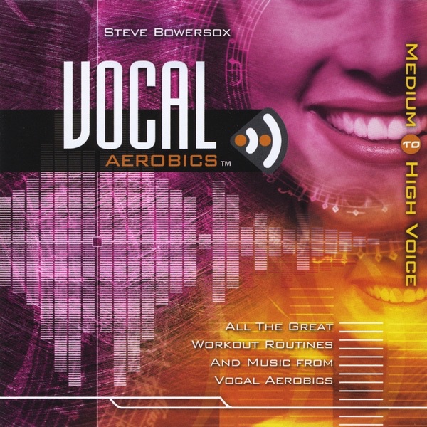 Vocal Aerobics: Exercise Disc - Medium to High