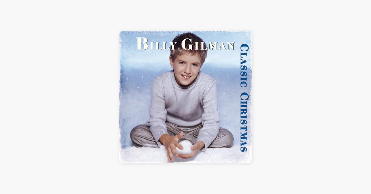 Classic Christmas - Album by Billy Gilman - Apple Music