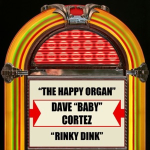 Dave "Baby" Cortez — The Happy Organ