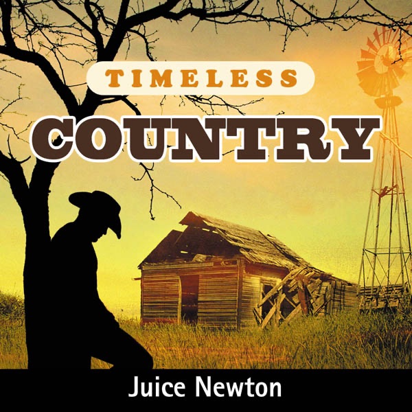 Timeless Country: Juice Newton