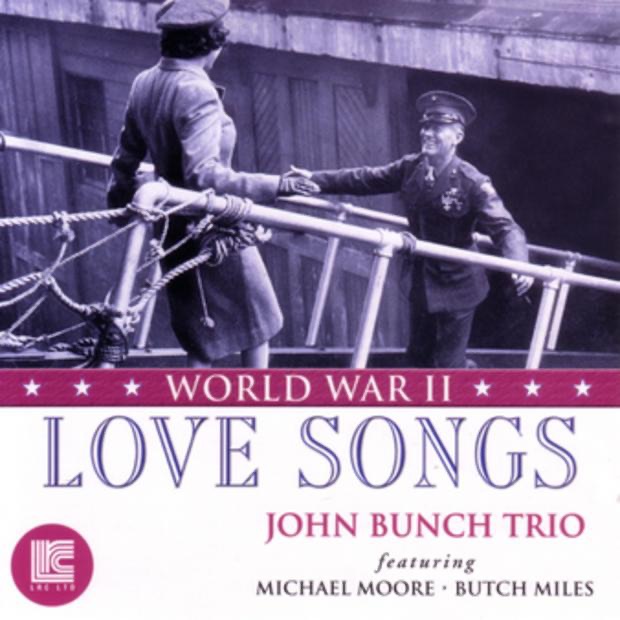 Обложка альбома «Love Songs of World War II» — Butch Miles, John Bunch Trio & Micahel Moore