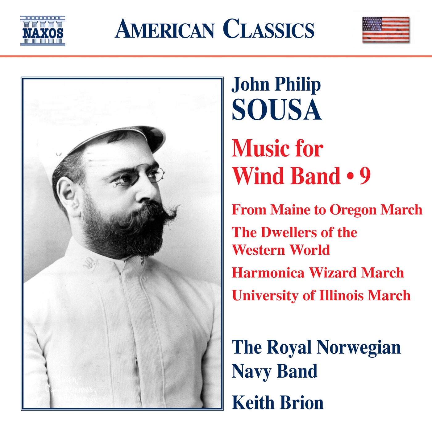 Sousa: Music for Wind Band, Vol. 9 by Keith Brion, Royal Norwegian Navy Band & Sarah Oving album cover