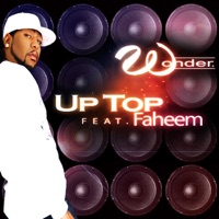 Up Top (feat. Faheem) - Single - Wonder