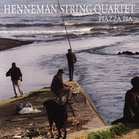 Piazza Pia (feat. Ig Henneman, Oene van Geel, Alex Waterman & Wilbert de Joode) - Henneman String Quartet