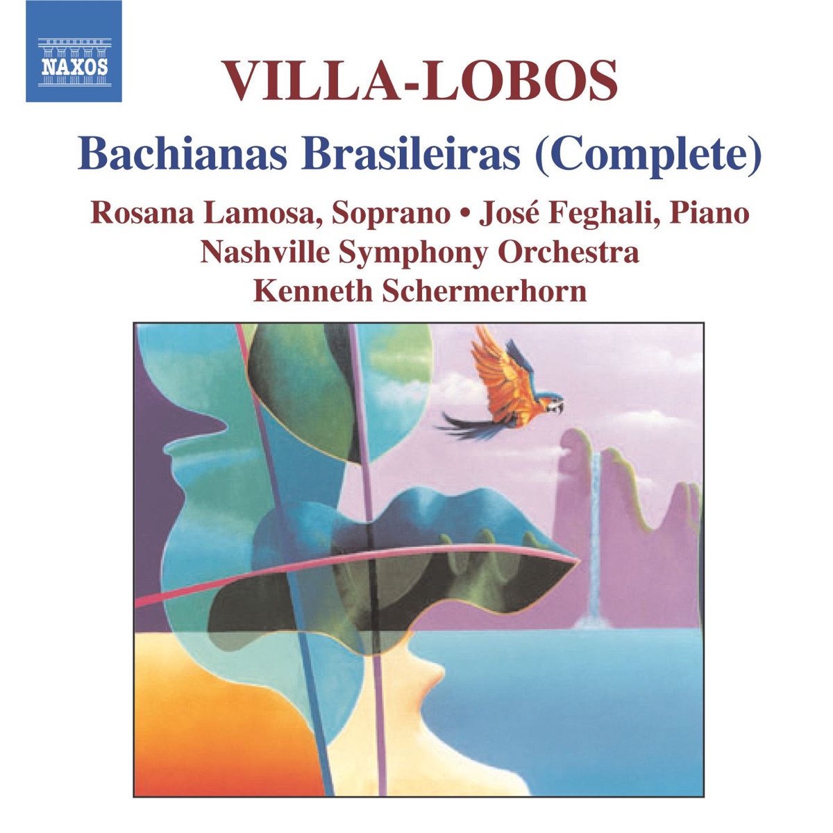 Villa-Lobos: Bachnias Brasileiras (Complete) by Kenneth Schermerhorn,  Nashville Symphony & Rosana Lamosa on Apple Music